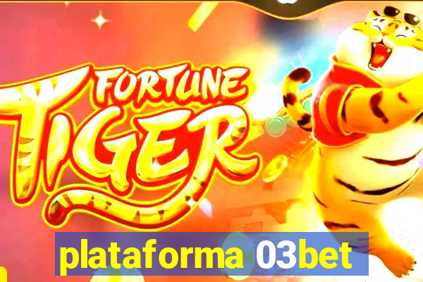 plataforma 03bet